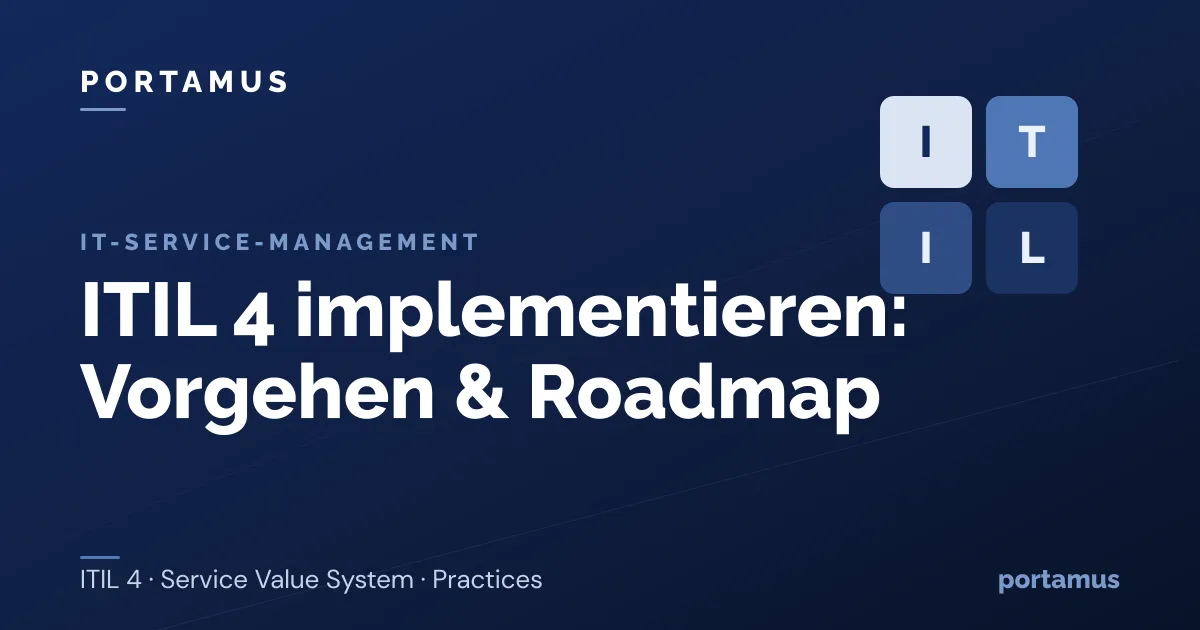 ITIL 4 implementieren: Vorgehen & Roadmap